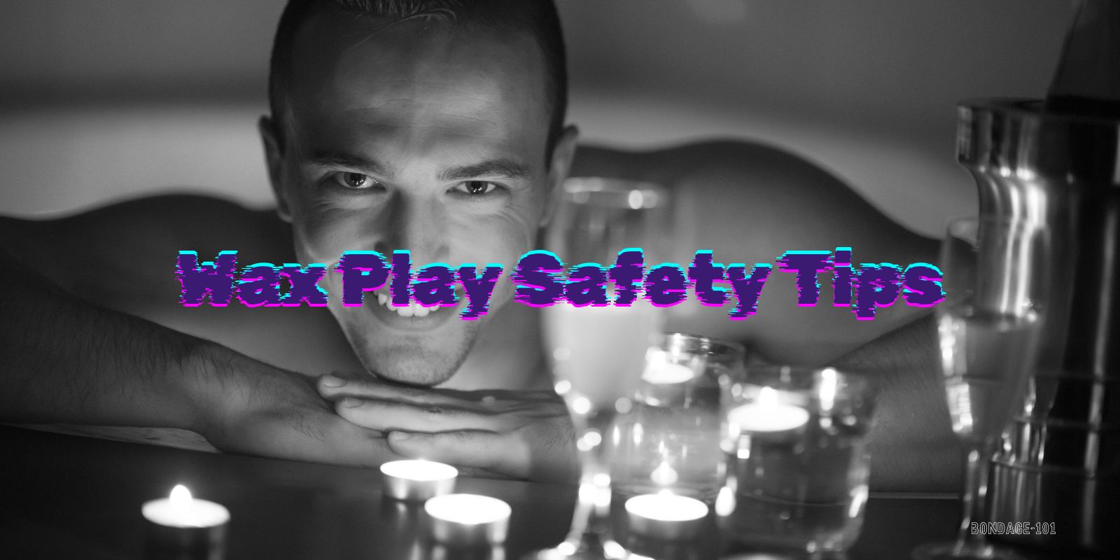 Wax Play Guide
